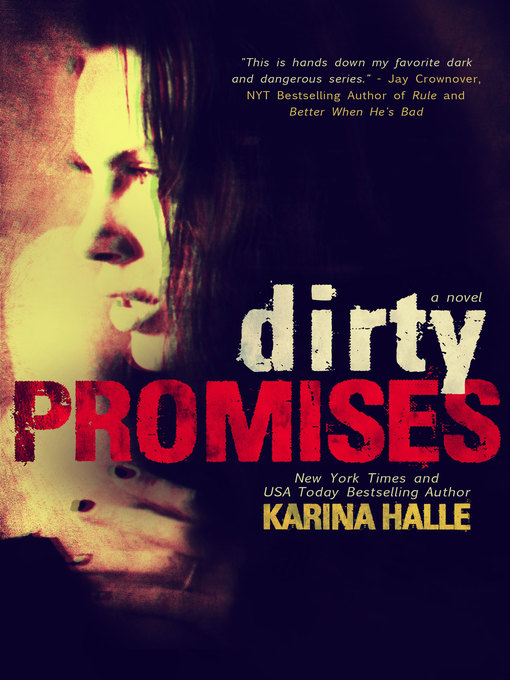 Title details for Dirty Promises by Karina Halle - Available
